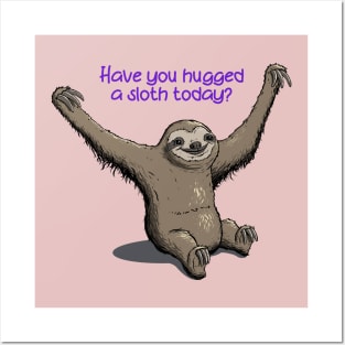 Hug a Sloth Posters and Art